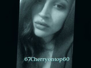 67Cherryontop60
