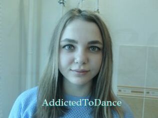 AddictedToDance
