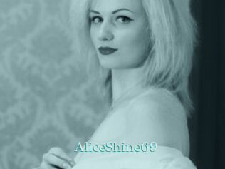AliceShine69