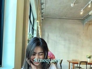 Ainequeen
