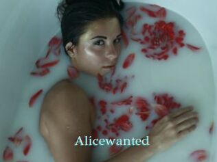 Alicewanted