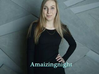 Amaizingnight