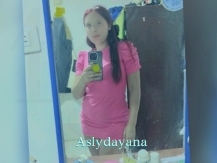 Aslydayana