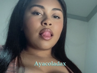 Ayacoladax