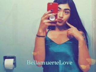 BellamuerteLove