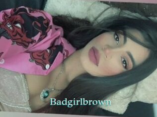 Badgirlbrown