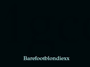 Barefootblondiexx
