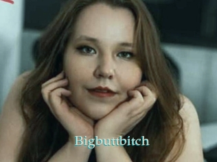 Bigbuttbitch