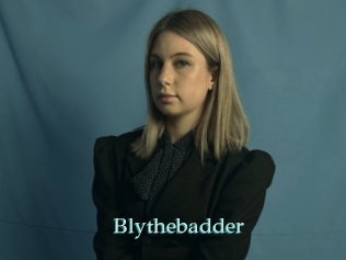 Blythebadder