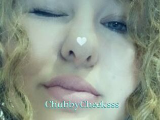 ChubbyCheeksss
