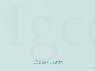 ClassyHetty
