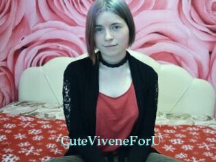 CuteViveneForU