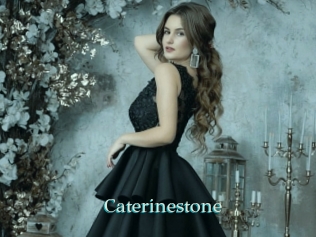 Caterinestone