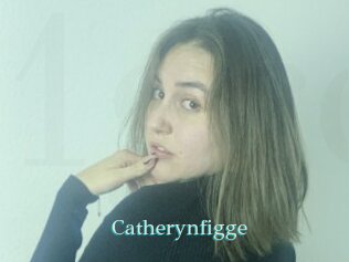 Catherynfigge