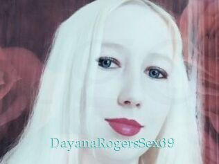 DayanaRogersSex69