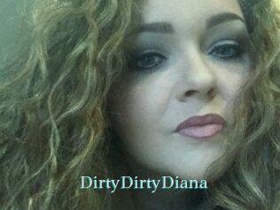 DirtyDirtyDiana