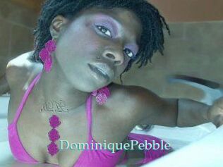 DominiquePebble
