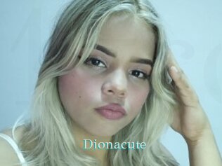 Dionacute