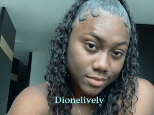 Dionelively