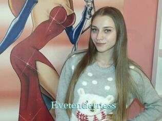 Evetenderness