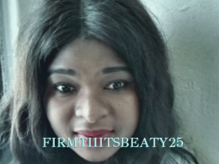 FIRMTIIITSBEATY25