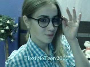 FlexibleTeen2000
