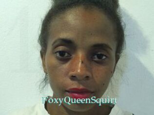 FoxyQueenSquirt