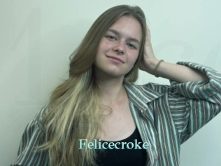 Felicecroke