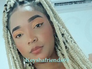 Keyshafriends69