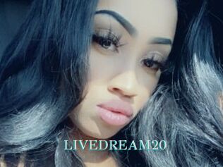 LIVEDREAM20