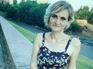 LadyWaitYou