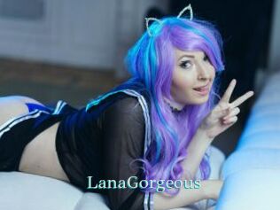 LanaGorgeous