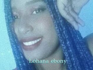Lohana_ebony
