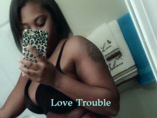 Love_Trouble