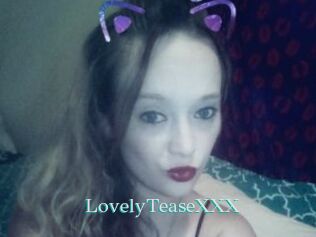 LovelyTeaseXXX
