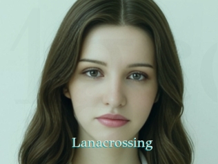 Lanacrossing