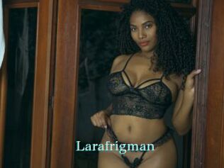 Larafrigman