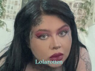Lolarotten