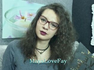MayaLoveFay