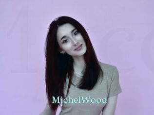 MichelWood