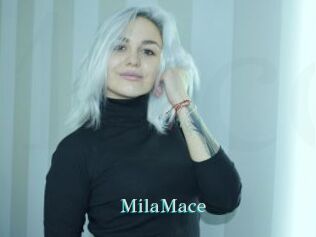 MilaMace