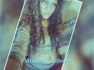 MistressDaniSweet