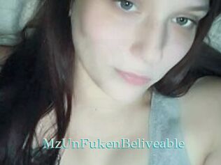 MzUnFukenBeliveable