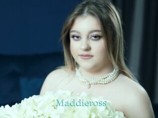Maddieross