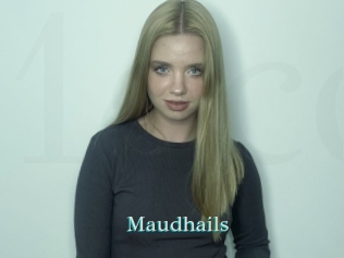 Maudhails
