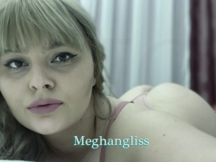 Meghangliss