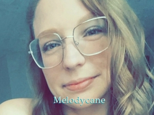 Melodycane