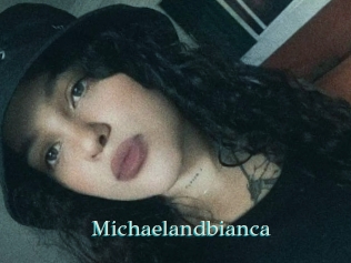 Michaelandbianca