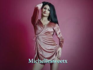 Michellesweetx