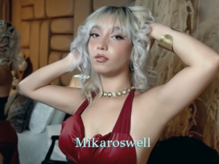 Mikaroswell
